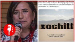 Descubren que Xóchitl Gálvez pirateó campaña turística para promocionarse y de paso, usó a las madres buscadoras para su campaña