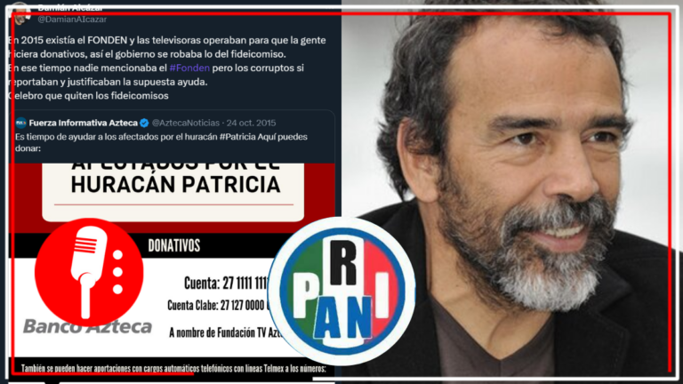 Damián Alcázar denuncia que en sexenios pasados TV Azteca organizaba colectas tras desastres naturales para que el PRIAN se robará los fondos de fideicomisos del Fonden