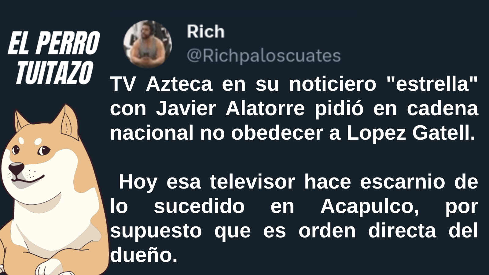 El Perro Tuitazo: TV Azteca lucra con el desastre en Acapulco