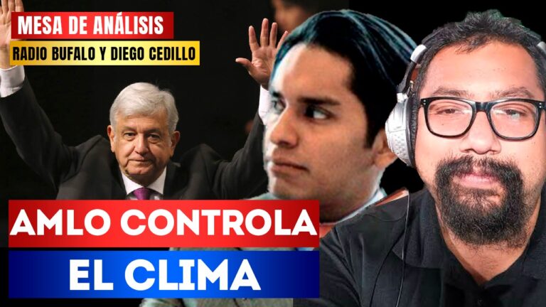 #MesaDeAnálisis | AMLO controla el clima: Radio Búfalo y Diego Cedillo debatieron sobre como Joaquín López-Dóriga dejó callada a Lía Limón en una entrevista