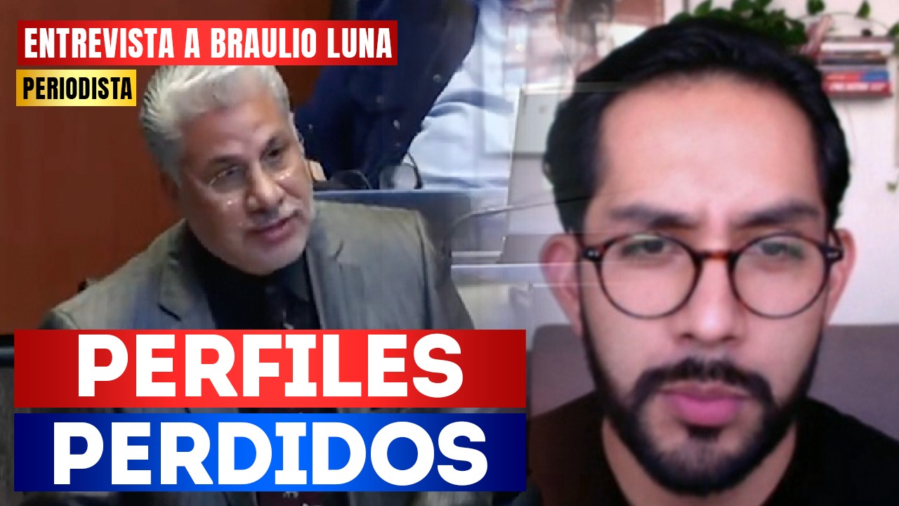 #Entrevista | Perfiles perdidos: El periodista Braulio Luna señaló que al ser Morena un fenómeno electoral y político tiene perfiles con una visión clara de la izquierda y otros perdidos