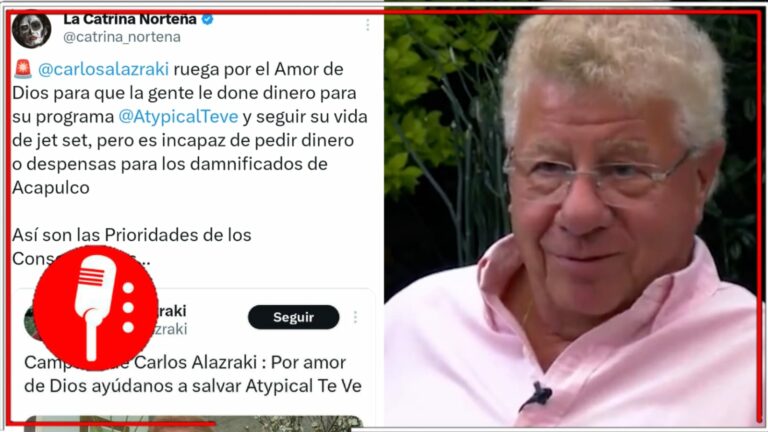 Así son las prioridades de los conservadores: Exponen como Carlos Alazraki pide &#8220;por amor a Dios&#8221; que donen dinero para su canal en vez de convocar ayuda para Guerrero