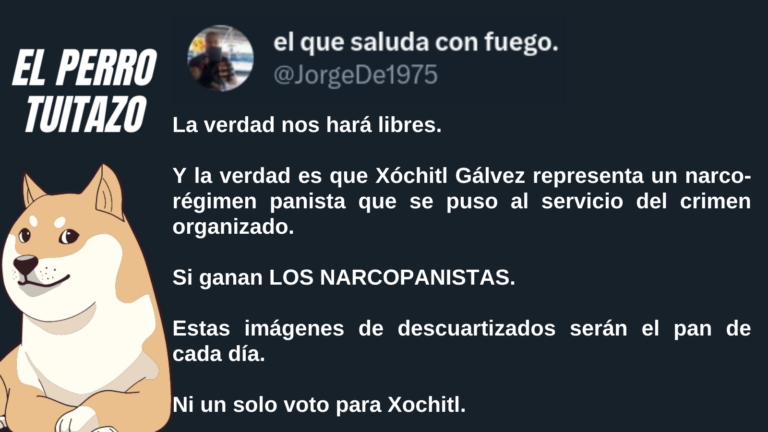 El Perro Tuitazo: Xóchitl quiere que regrese el narco-estado