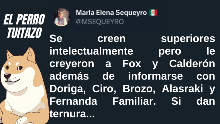 El Perro Tuitazo: La derecha se cree superior, pero se “informa” con Brozo