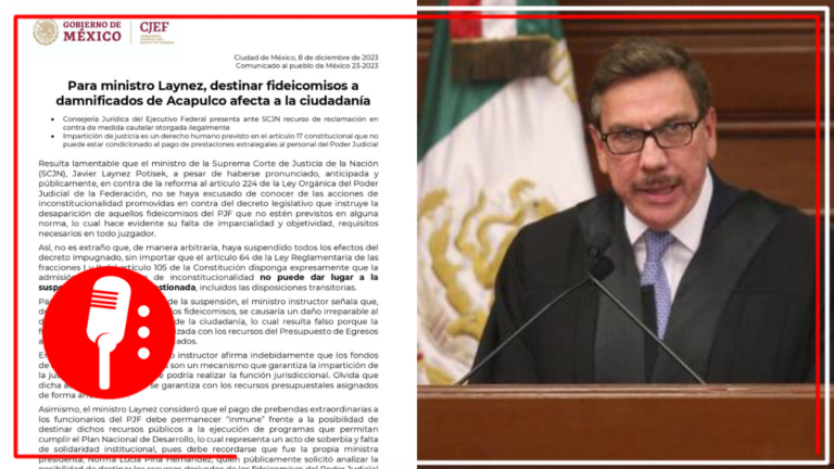 Consejería Jurídica presenta recurso en contra de acciones de inconstitucionalidad promovidas por el ministro, Javier Laynez, que frena la extinción de fideicomisos del PJF