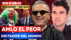 #MesaDeAnálisis | AMLO el peor dictador del mundo: Poncho Gutiérrez y Jairo Calixto hablan sobre la extraña dictadura que se vive en México, en donde las personas que son censuradas mantienen sus espacios para seguir esparciendo infodemia.