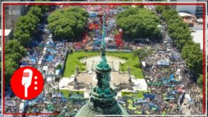 Miles protestan en Argentina contra de las medidas neoliberales que impulsa Javier Milei (VIDEO)