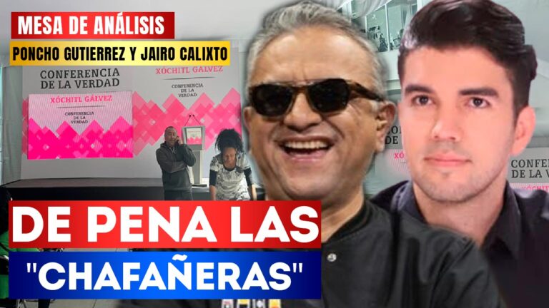 MesaDeAnálisis | De pena las “chafañeras”: Poncho Gutiérrez y Jairo Calixto hablan sobre cómo la derecha se quejaba de la mañaneras de AMLO, pero lo terminó copiando Xóchitl Gálvez, aunque sea para exhibirse porque no hay teleprompter