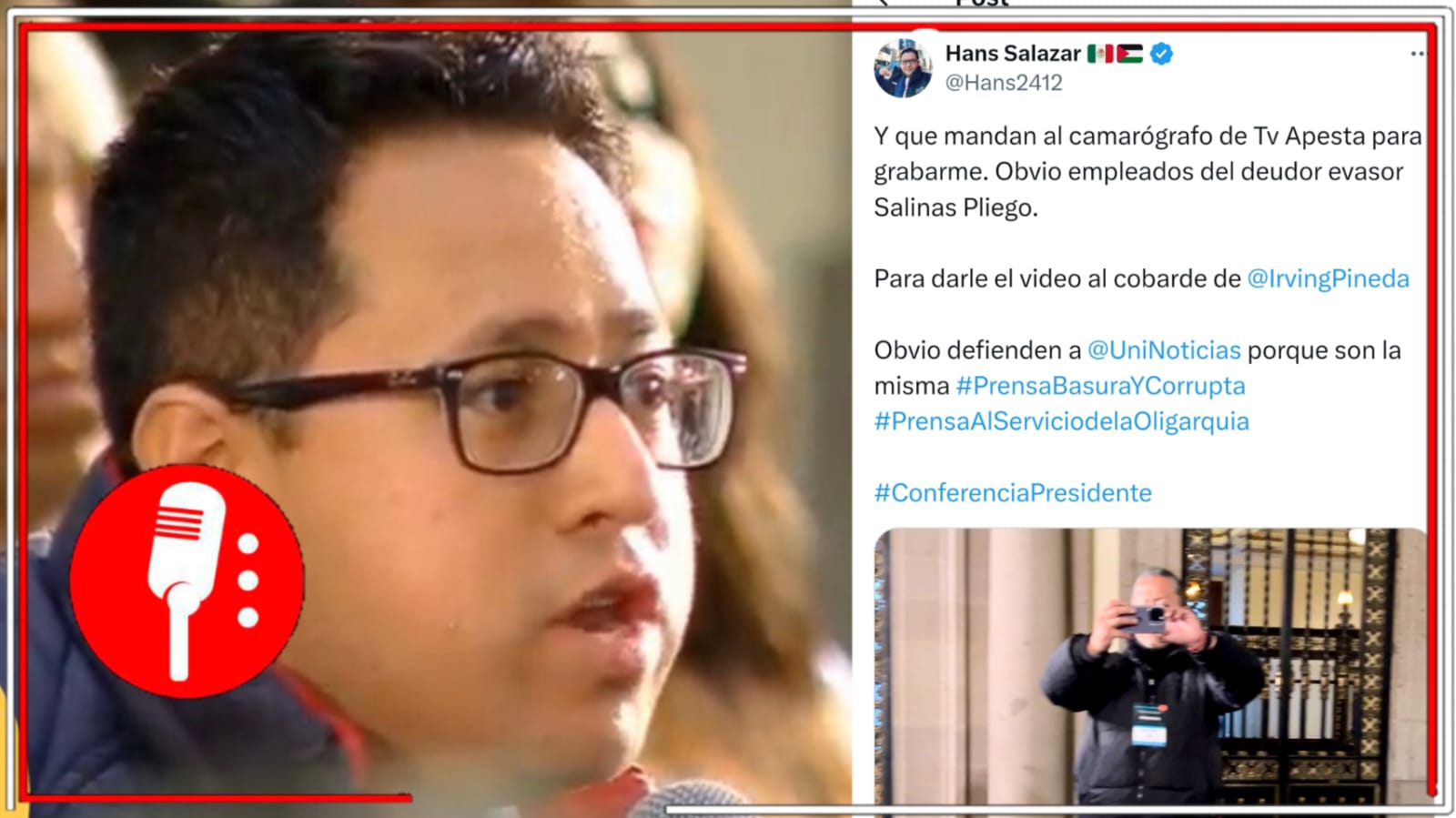Alerta Prensa I Camarógrafo de TV Azteca acosa al periodista Hans Salazar durante la conferencia matutina, momentos más tarde, Irving Pineda los calumnió en redes