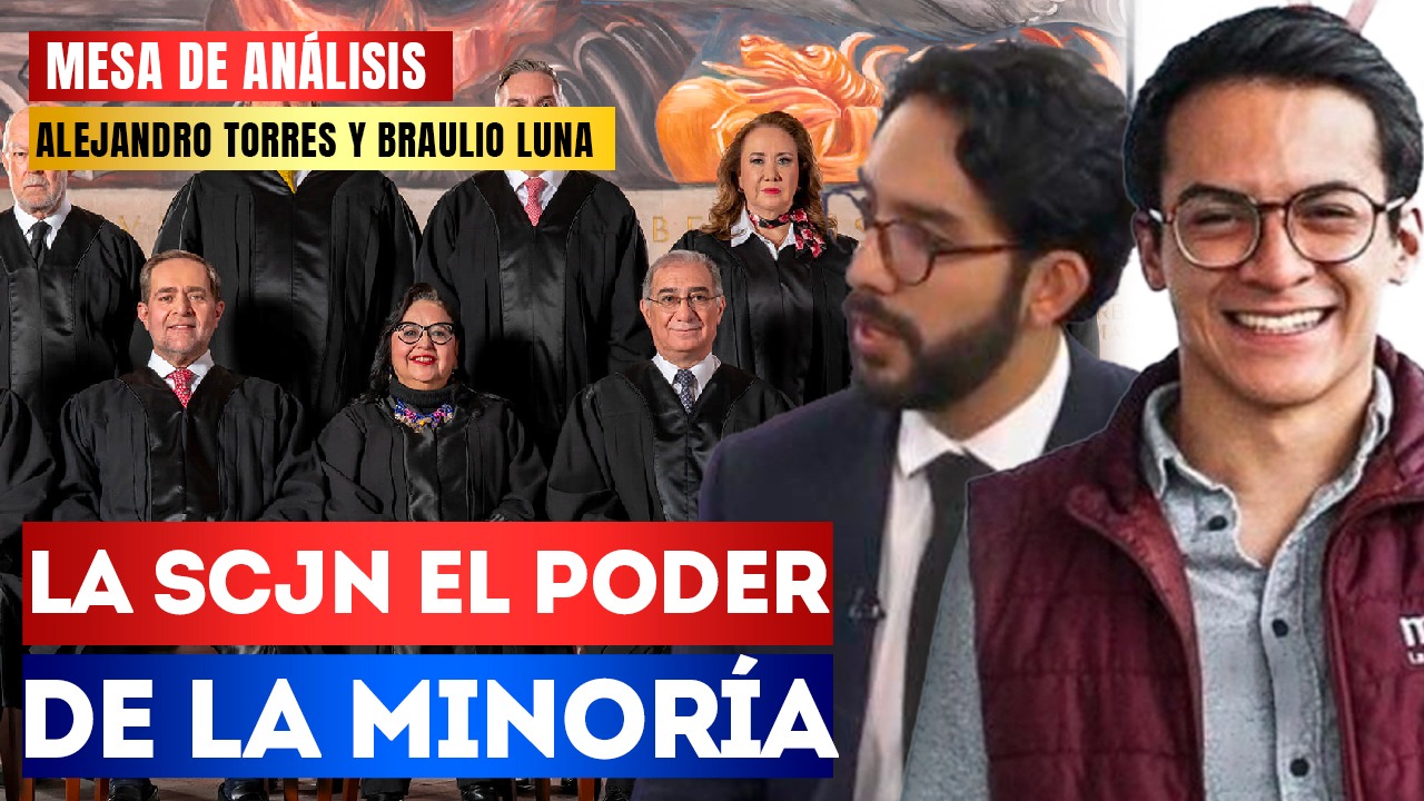 #MesaDeAnálisis | La SCJN el poder de la minoría: Alejandro Torres y Braulio Luna hablan sobre como los ministros al declarar inconstitucional la Reforma Eléctrica de AMLO, atentan en contra de la soberanía energética de México