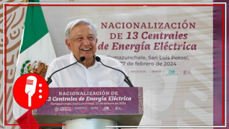 Nacionalización de 13 centrales de energía eléctrica fortalecerán a la CFE: Anunció AMLO