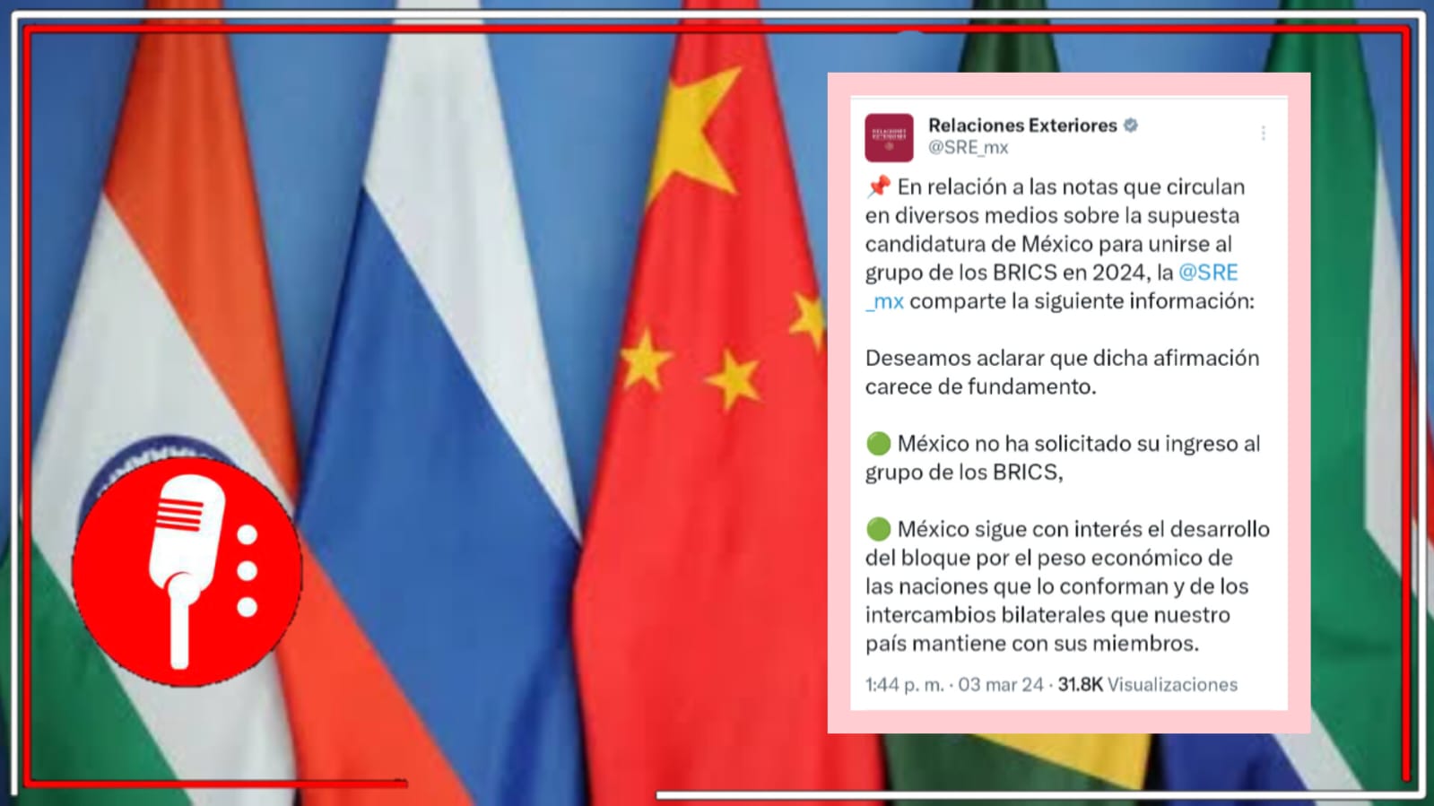 La SRE desmiente que México haya solicitado su ingreso al grupo de los BRICS, aunque sigue con interés el desarrollo del bloque por el peso de las naciones que la conforman