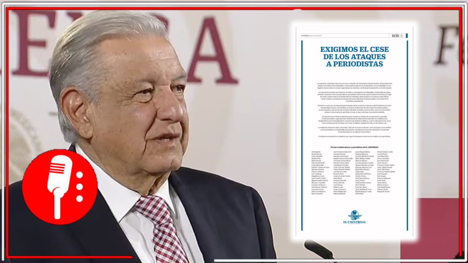 AMLO reitera que la 4T no atenta contra la libertad de expresión y recordó que El Universal y sus voceros apoyaron el fraude electoral de 2006