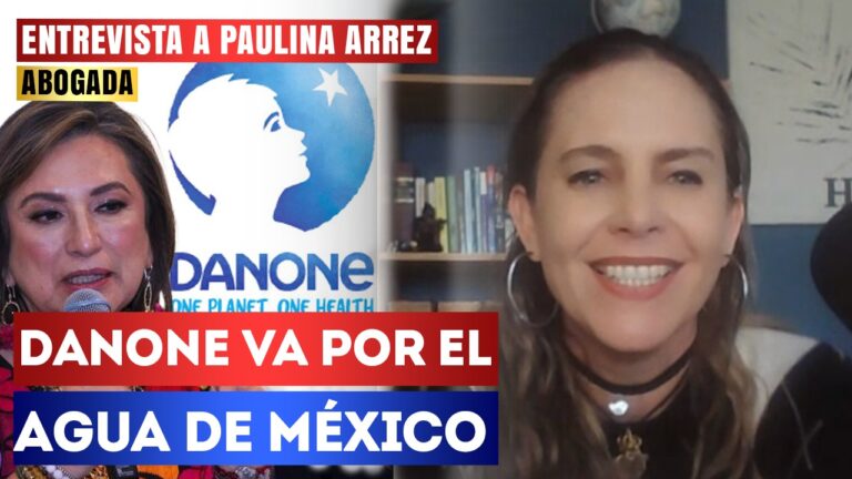 Entrevista | Danone va por el agua de México: Paulina Arrez señaló que Xóchitl Gálvez y Danone se cubren bajo acciones altruistas, pero en realidad explotan los mantos acuíferos para repartirse todas las ganancias