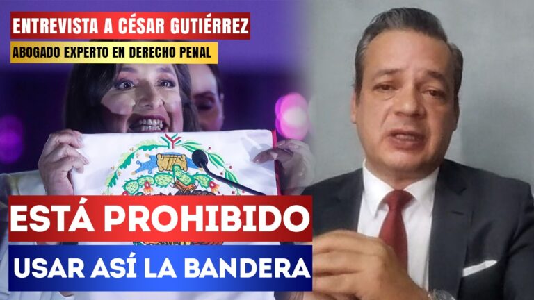 Entrevista | Está prohibido usar así la bandera: César Gutiérrez señaló que la candidata panista, Xóchitl Gálvez, utilizó indebidamente el símbolo patrio; incluso podría ser multada o ir a prisión