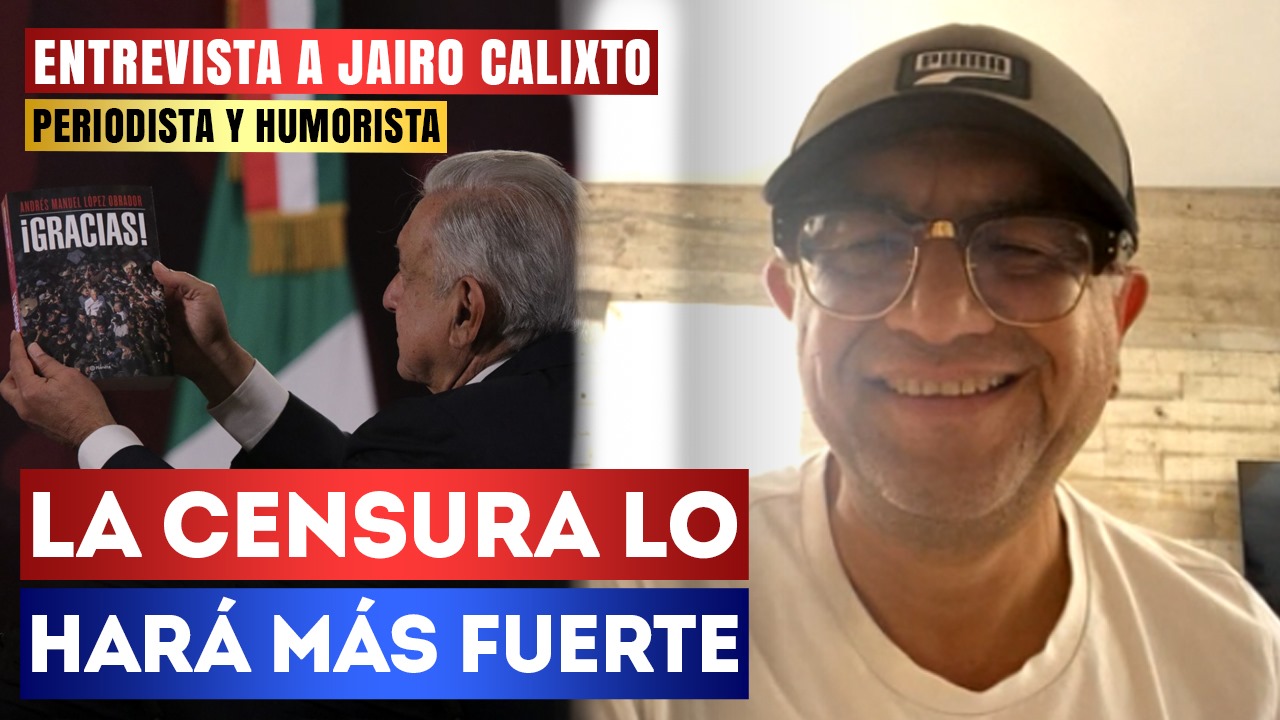 Entrevista | La censura lo hará más fuerte: Jairo Calixto señaló que es absurdo que el INE pretenda censurar el nuevo libro de AMLO y aseguró que esta acción fortalecerá al tabasqueño
