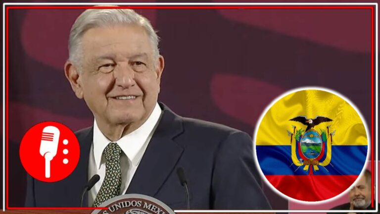 AMLO aclara sus dichos sobre ecuador e instruye traer a México a la embajadora Raquel Serur; descartó romper relaciones con la nación sudamericana (VIDEO)
