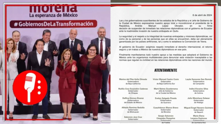Jefe de Gobierno, Gobernadoras y Gobernadores de la 4T expresan su respaldo a AMLO tras asalto a la Embajada Mexicana en Ecuador