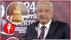AMLO defiende creación del Fondo de Pensiones del Bienestar en beneficio de la clase trabajadora y lamenta la desinformación generada por los medios tradicionales