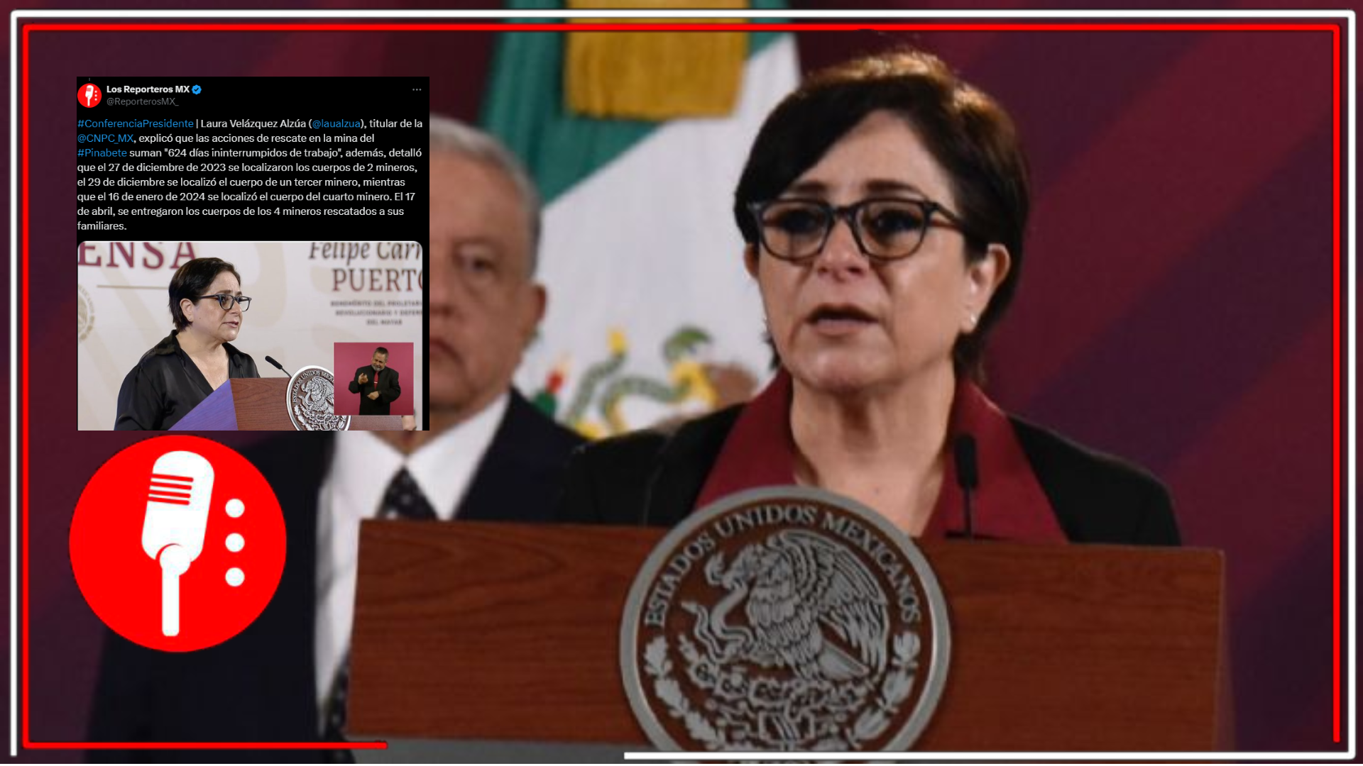 Rescate en mina El Pinabete: 624 días de esfuerzos continuos que reafriman el compromiso del Gobierno Federal con las familias afectadas