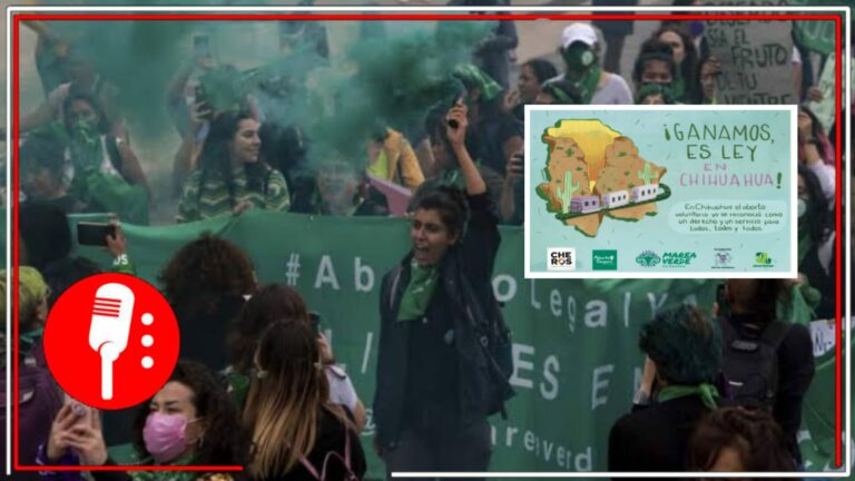 La lucha colectiva obtiene un triunfo más: Un Tribunal Colegiado ordenó al Gobierno de Chihuahua a brindar servicios aborto voluntario, con hasta 12.6 semanas de gestación