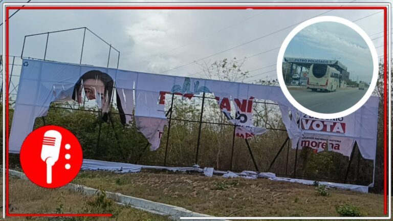 Ante la desesperación la derecha infunde miedo: Denuncian la destrucción de propaganda espectacular de la candidata de Morena, Estefanía Mercado, a unos metros de un puesto de control de la policía Solidaridad, Quintana Roo