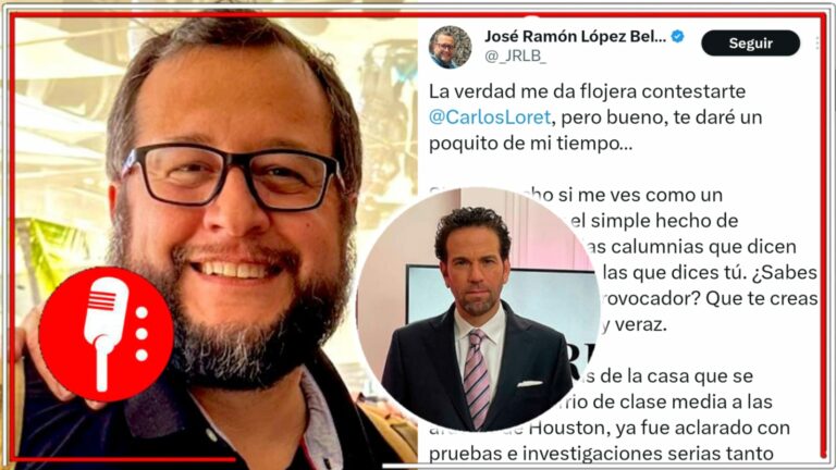 Provocador es que te creas periodista serio y veraz: Joseá Ramón López Beltrán responde a los montajes de Carlos Loret de Mola y deja al expresentador de Televisa sobre la lona
