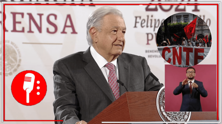 El camino no es la violencia: Después de sostener diálogos muy positivos, AMLO anuncia nueva reunión con integrantes de la CNTE para atender demandas salariales y llama a protestas pacíficas