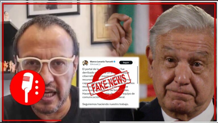 Falso que el Gobierno de México “atacó” y “derribó” el portal del vocero concervador Marco Levario Turcott; AMLO ha reiterado que la 4T defiende la libertad de expresión