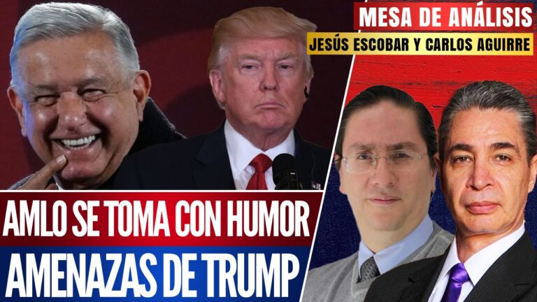 #MesaDeAnálisis | AMLO se toma con humor amenazas de Trump: Jesús Escobar y Carlos Aguirre hablaron sobre el temple del mandatario mexicano y su inteligencia política para sortear los “berrinches” del candidato republicano