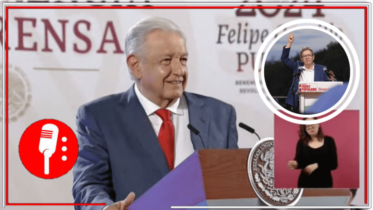 Los pueblos del mundo están a favor de la libertad, la fraternidad y la igualdad: AMLO felicita a la izquierda francesa por su victoria en las elecciones legislativas