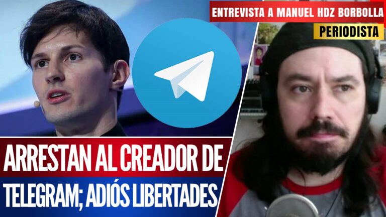 #Entrevista | Arrestan al creador de Telegram; adiós libertades: Manuel Hernández señaló que la detención de Pavel Durov en Francia, es porque se negó a difundir la información personal de sus usuarios a las autoridades de la Unión Europea   