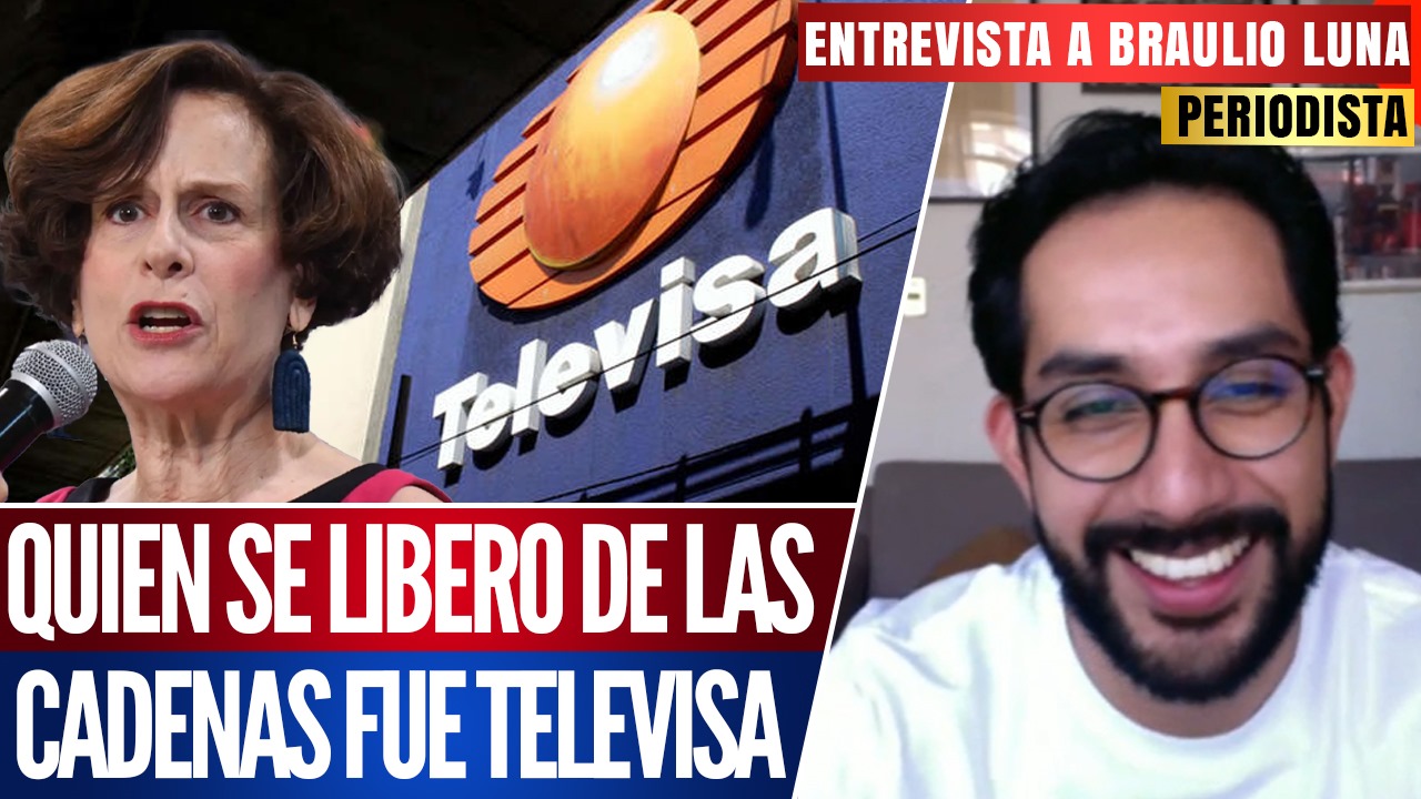 #Entrevista | Quien se liberó de las cadenas fue Televisa: Braulio Luna señaló que la decadencia de analítica y los disparates de Denisse Dresser podrían ser los motivos de su salida de la empresa de Emilio Azcárraga Jean