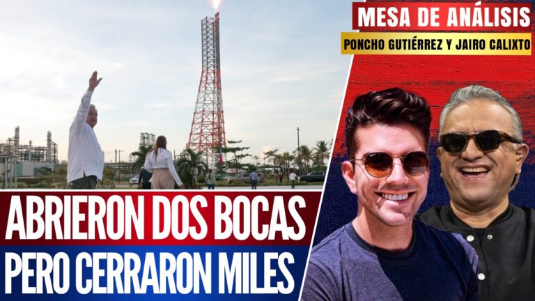 #MesaDeAnálisis | Abrieron Dos Bocas pero cerraron miles: Poncho Gutiérrez y Jairo Calixto hablaron sobre cómo la inauguración de la refinería “Olmeca” molestó a la derecha, porque la 4T mostró que se puede hacer más que una barda