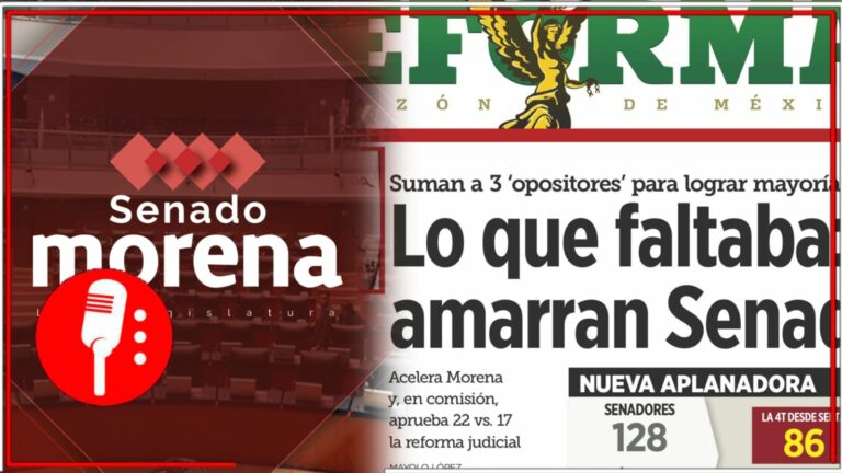 &#8220;Lo que faltaba, amarran el Senado&#8221;: El Reforma se queja en primera plana por que la 4T aparentemente ya tiene los votos en la Cámara Alta para ser mayoría