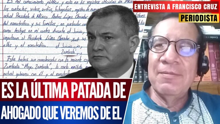 #Entrevista | Es la última patada de ahogado que veremos de él: Francisco Cruz señaló que en su reciente carta, García Luna exhibe que está al borde de la locura y que en nada cambiará su situación de culpable