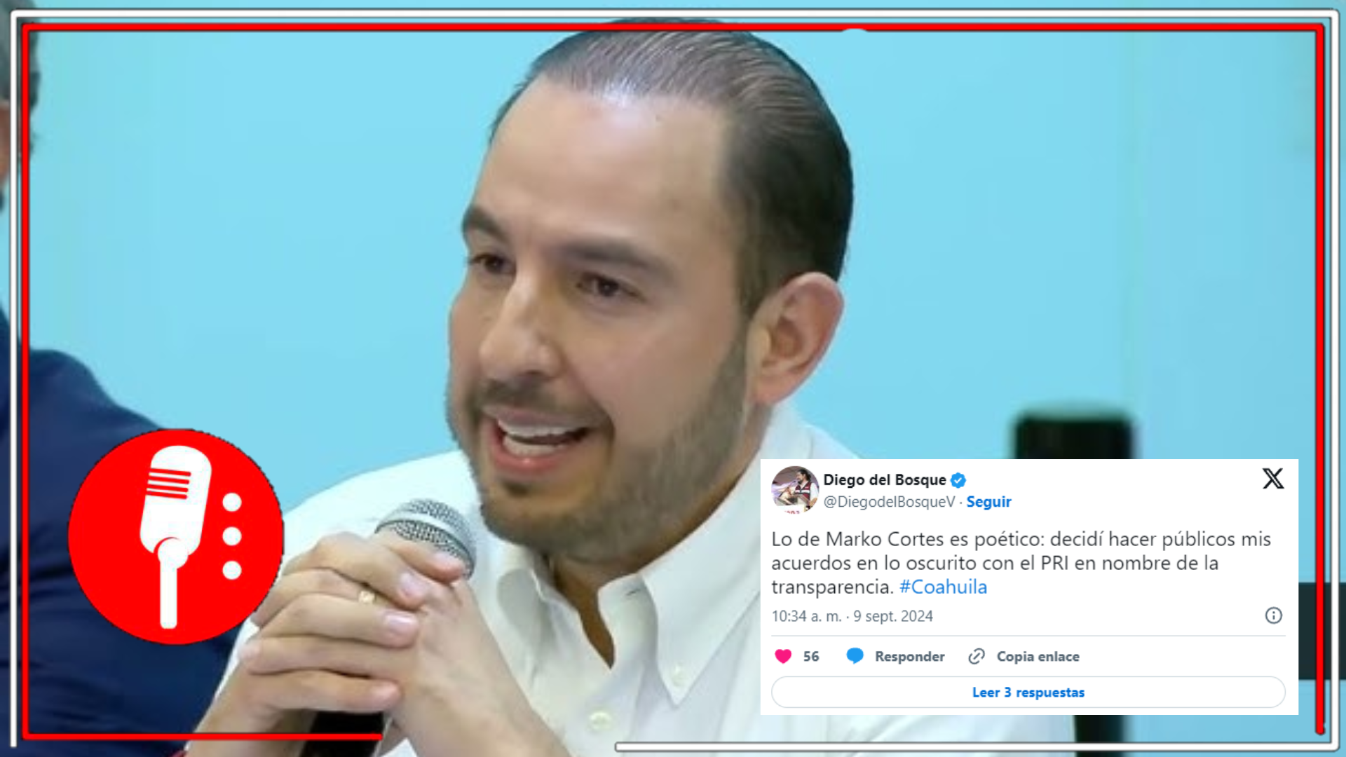 Diego del Bosque cuestiona el cinismo de Marko Cortés por decir que hizo públicos sus corruptos acuerdos en Coahuila como un “acto de transparencia”