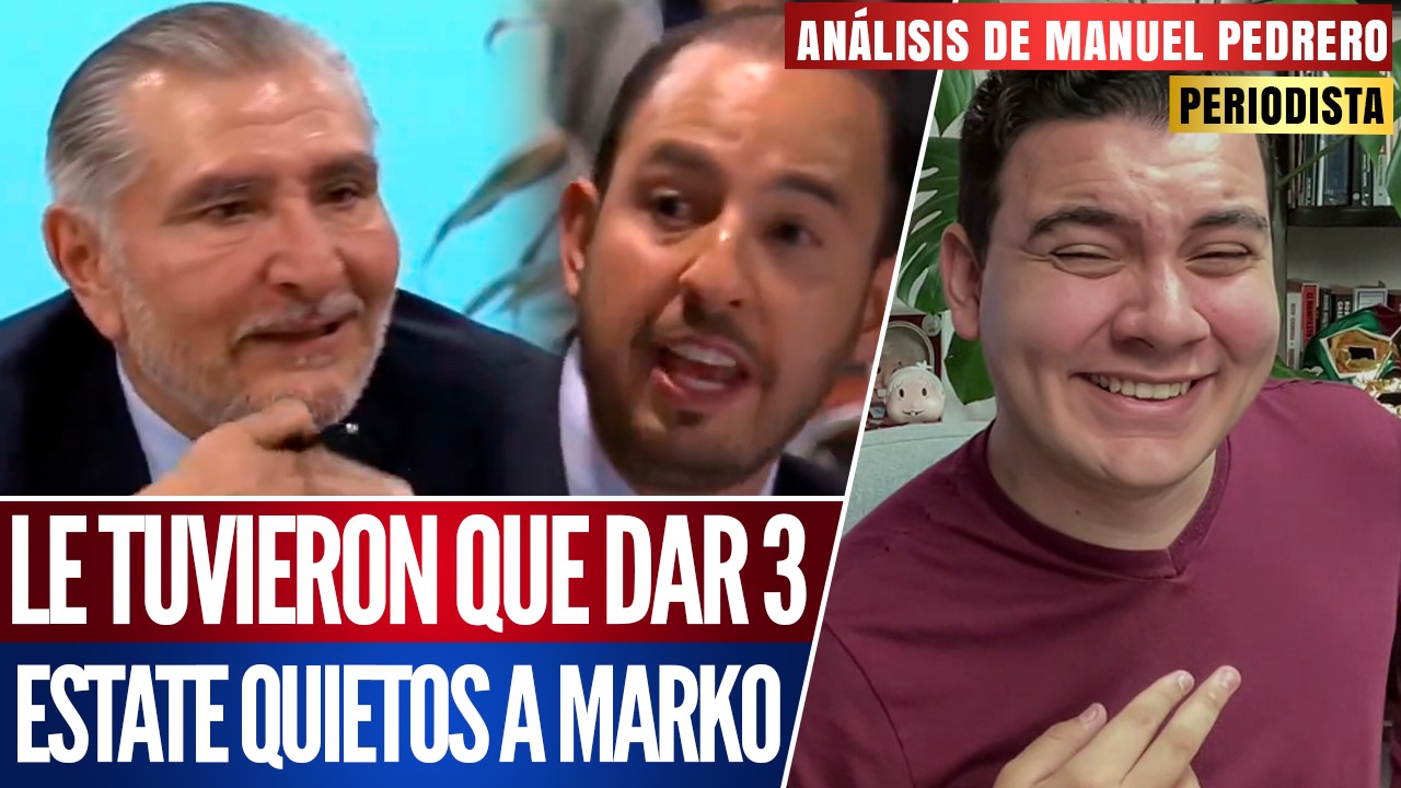 #Análisis | Adán Augusto López menciona todas las malas prácticas que está llevando Marko Cortés en el PAN