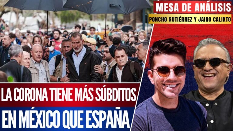 #MesaDeAnálisis | Poncho Gutíerrez y Jairo Calixto hablan acerca de las agresiones hacia el rey Felipe VI por la fata de apoyo a Valencia y del pronunciamiento del ministro Alcántara Carrancá contra la reforma judicial