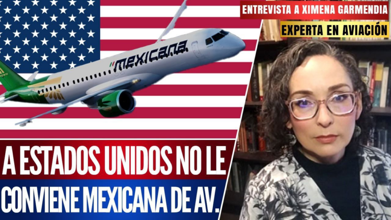 #Entrevista I A Estados Unidos no le conviene Mexicana de Aviación: Ximena Garmendia, experta en aviación