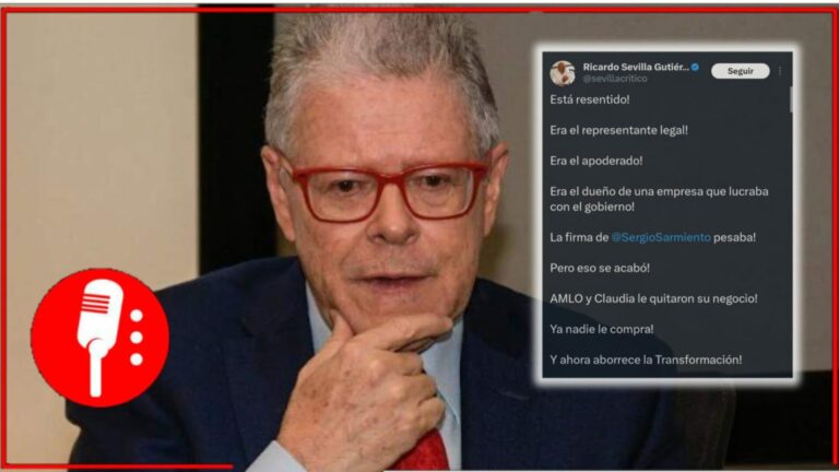 El periodista Ricardo Sevilla Gutiérrez nos recuerda la razón de &#8220;pesos&#8221; que provocó el odio de Sergio Sarmiento contra la 4T