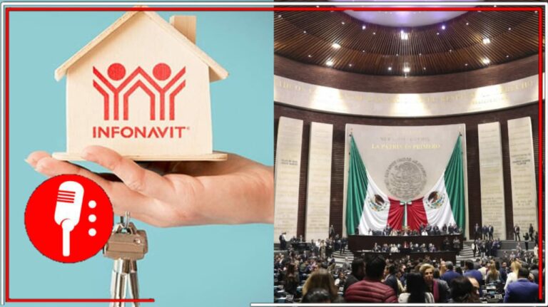 La 4T avala reforma al Infonavit que garantizan vivienda digna para el pueblo mexicano