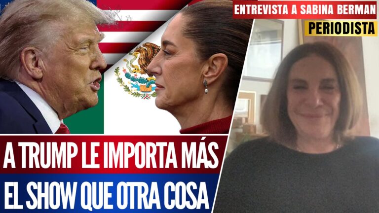 Entrevista | A Trump le importa más el show que otra cosa: Sabina Berman analiza las negociaciones de Sheinbaum