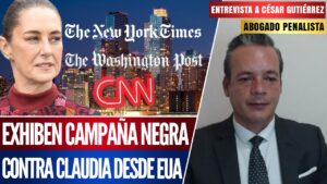 Entrevista | Nado sincronizado de medios gringos contra México y Sheinbaum: advierte César Gutiérrez
