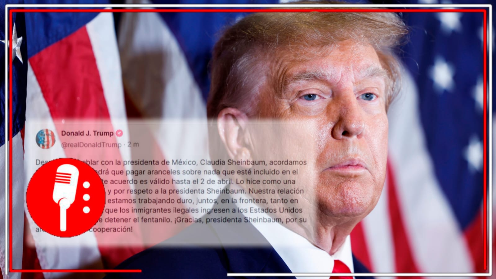 Trump aplaza aranceles hasta el 2 de abril y anuncia que no se aplicarán sobre nada que esté incluido en el T-MEC