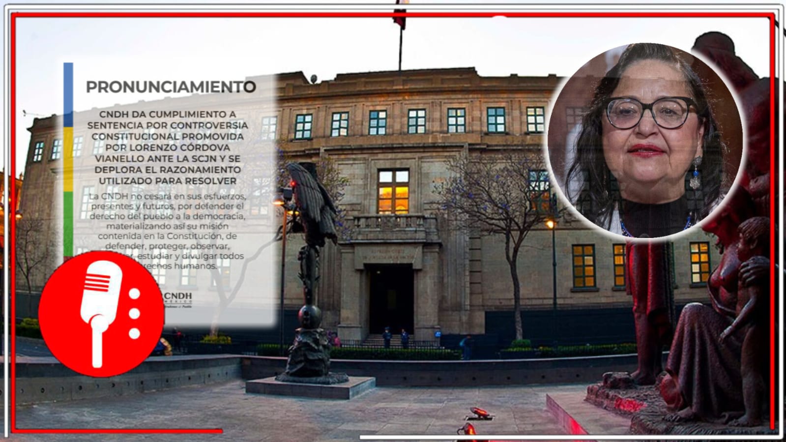 La SCJN censura a la CNDH y le prohíbe pronunciarse sobre temas electorales; la Comisión denuncia retroceso en defensa de derechos humanos