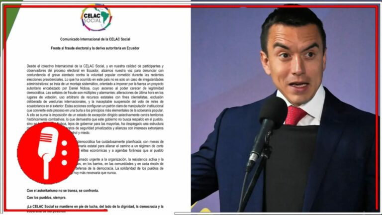 CELAC Social denuncia fraude electoral en Ecuador y advierte sobre la deriva autoritaria de Daniel Noboa