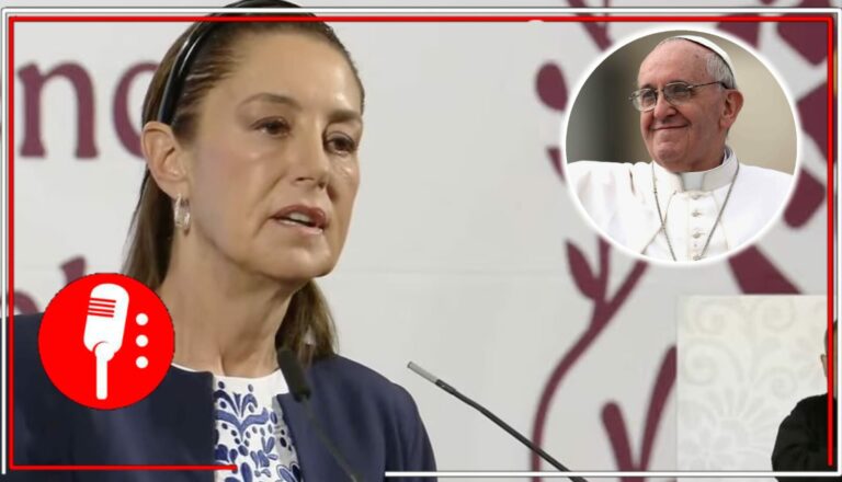 Claudia Sheinbaum lamenta muerte del Papa Francisco: “Un humanista que optó por los pobres”