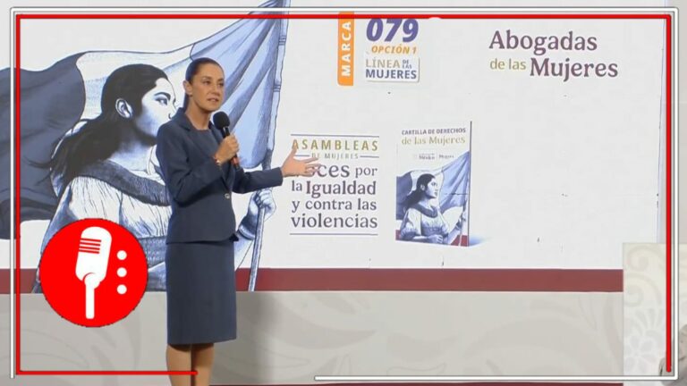 Gobierno federal lanza la Línea de las Mujeres y el programa Abogadas de las Mujeres: justicia, atención y protección con perspectiva de género