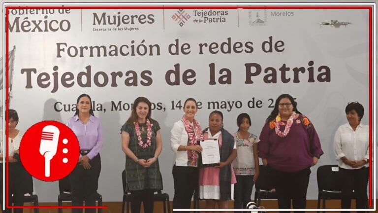“Tejedoras de la Patria”: Un nuevo impulso para la igualdad de género en México